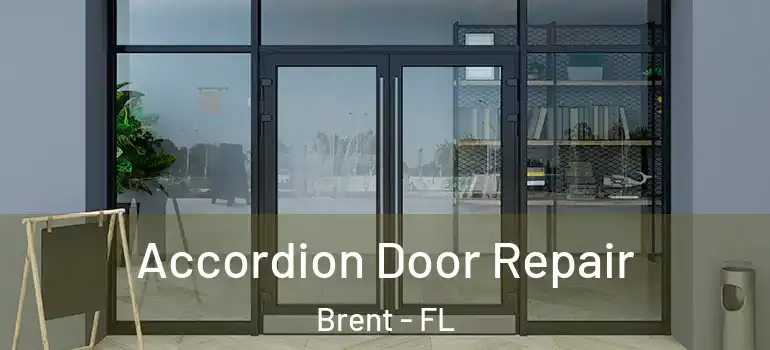 Accordion Door Repair Brent - FL