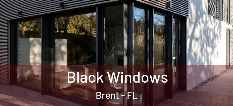 Black Windows Brent - FL