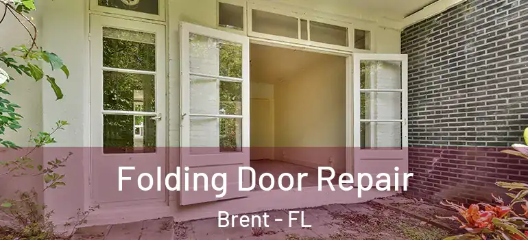 Folding Door Repair Brent - FL
