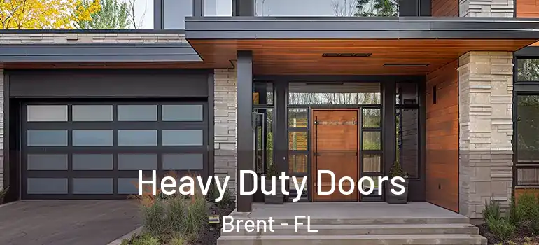 Heavy Duty Doors Brent - FL