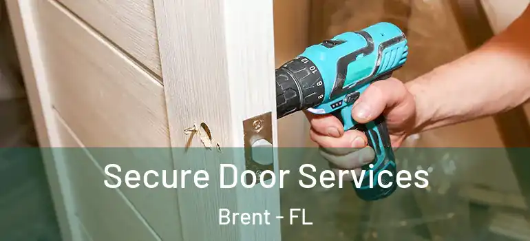 Secure Door Services Brent - FL