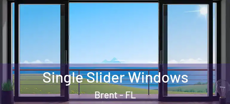 Single Slider Windows Brent - FL
