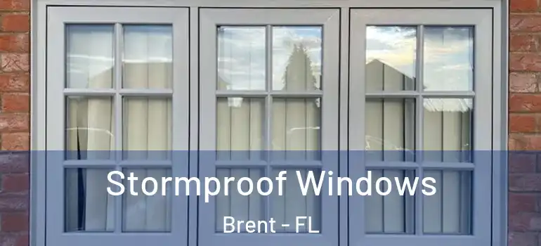 Stormproof Windows Brent - FL