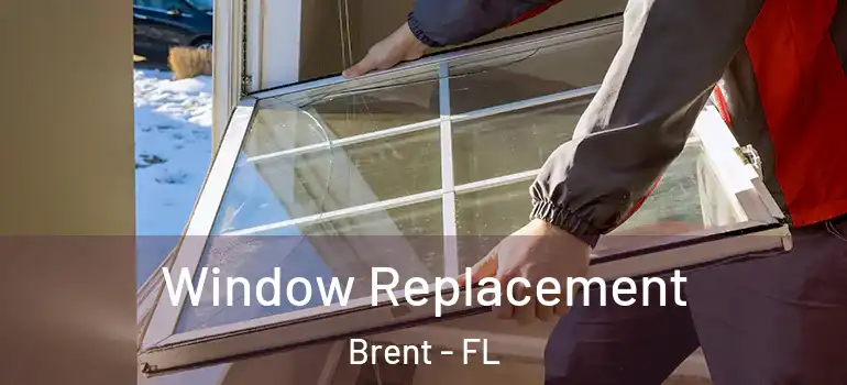 Window Replacement Brent - FL